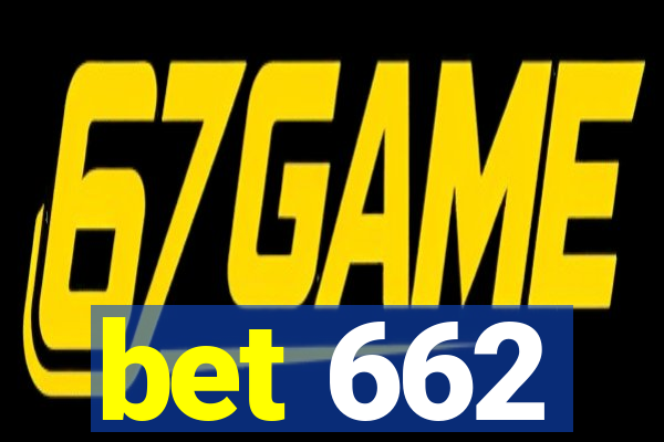 bet 662